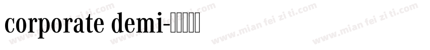 corporate demi字体转换